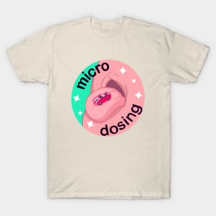 Micro Dosing T-Shirt